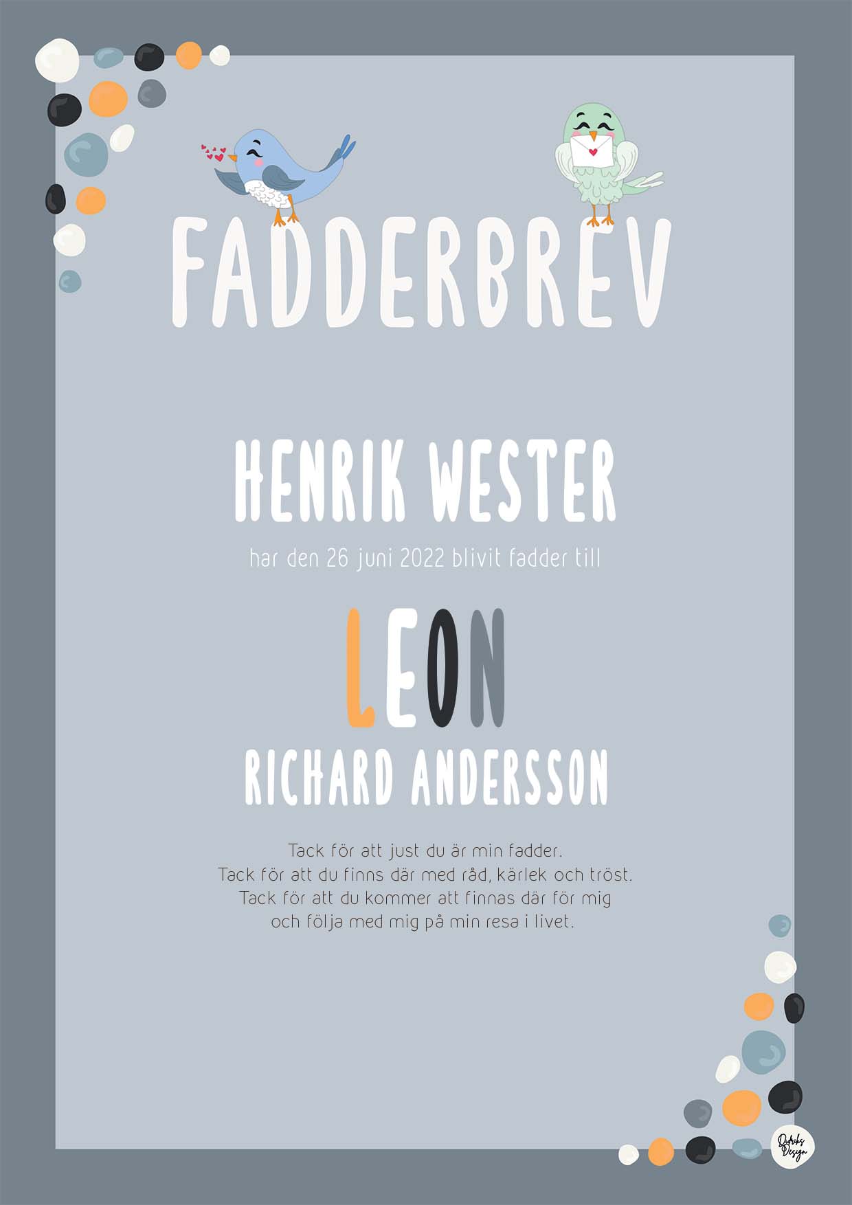 Blå Fågel, Fadderbrev